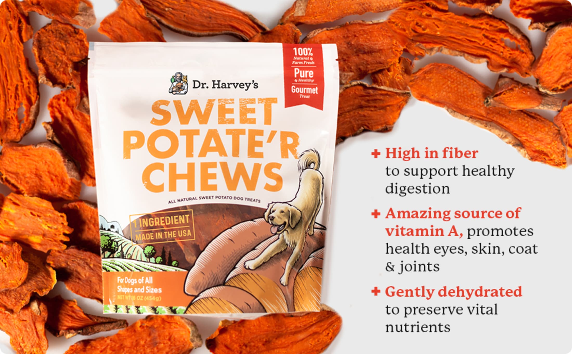 High in fiber, Amazing source of vitamin A, Gently dehydrated